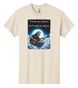 Tribute Artwork Jerry Garcia T-Shirt Playing Tiger Guitar in Heaven With Standing on the Moon Quote