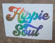 Load image into Gallery viewer, Boho Trippy HIPPIE SOUL Hologram Vinyl Decal Stickers for Cars, Windows, Signs, Etc.